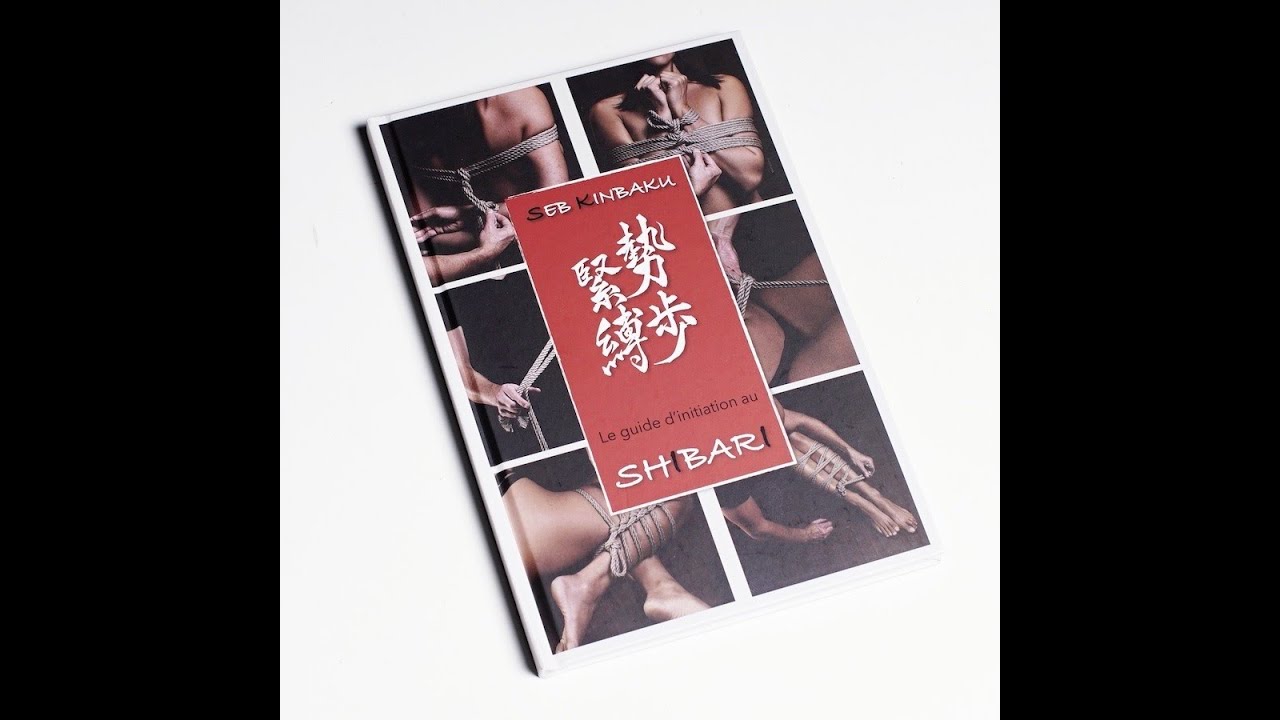 Guide d’Initiation au Shibari par Seb Kinbaku