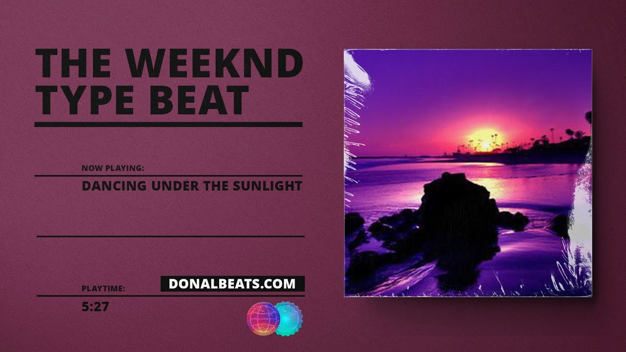 The Weeknd Type Beat, 80's Type Beat - Dancing Under The Sunlight