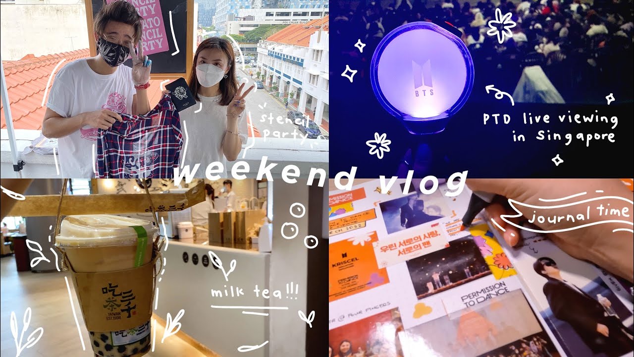 Weekend Vlog: BTS PTD Live Viewing in Singapore, Stencil Party, Journal with me, eating | EP08