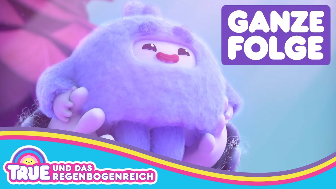 Klitzekleine Yetis 🌈 Ganze Folge 🌈 True und das Regenbogenreich 🌈