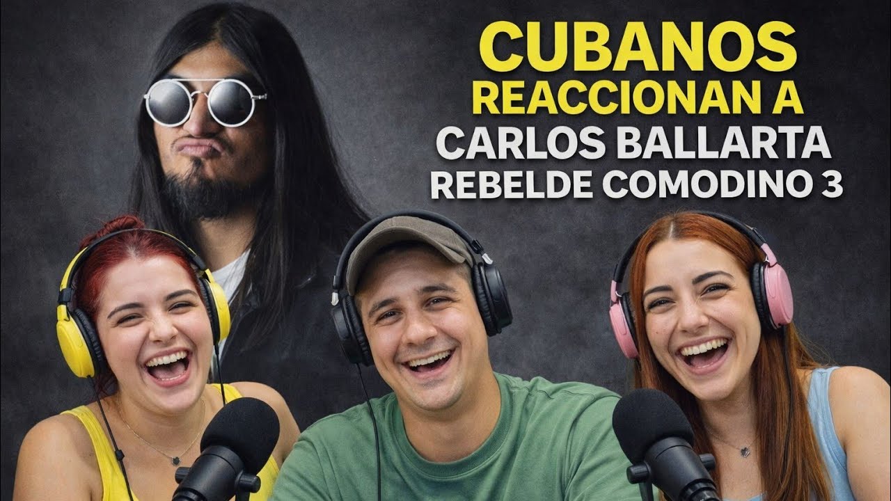 CUBANOS REACCIONAN A Carlos Ballarta-REBELDE COMODINO [Parte 3]