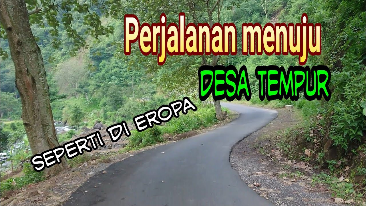 SEPERTI PEGUNUNGAN EROPA!! Perjalanan menuju desa wisata tempur JEPARA