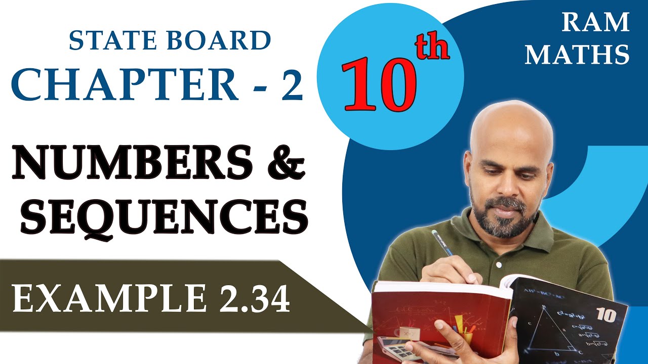 10th | EXAMPLE 2.34 | NUMBERS AND SEQUENCES | CHAPTER 2 | STATE BOARD | RAM MATHS