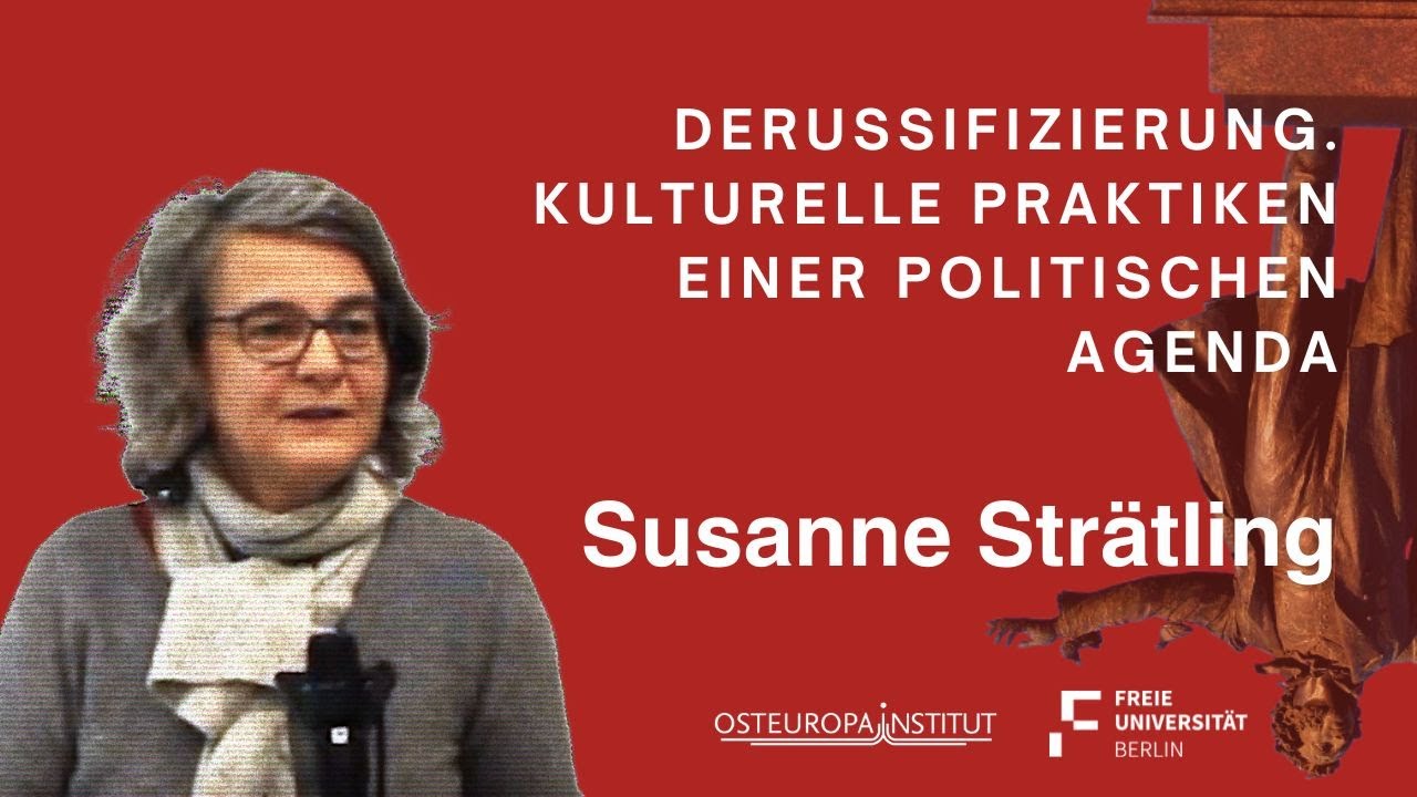 Derussifizierung. Kulturelle Praktiken einer politischen Agenda | Susanne Strätling