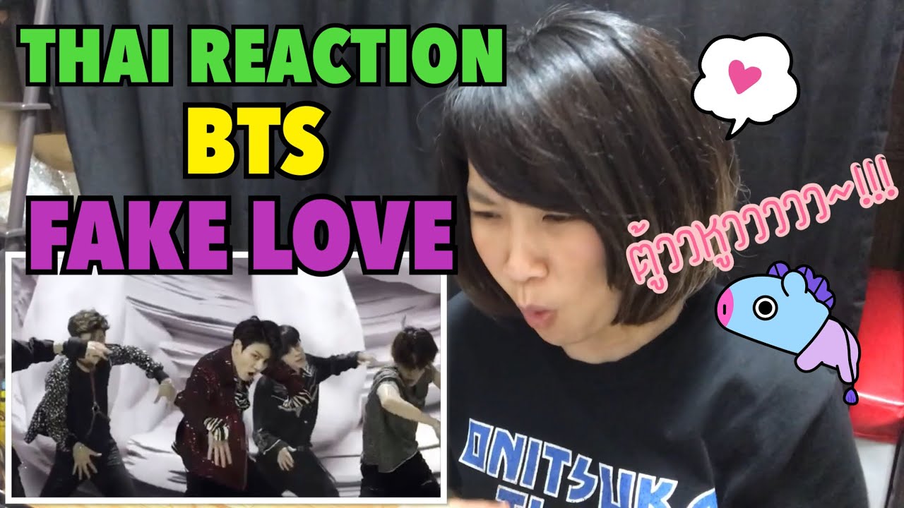 BTS - FAKE LOVE [THAI REACTION]