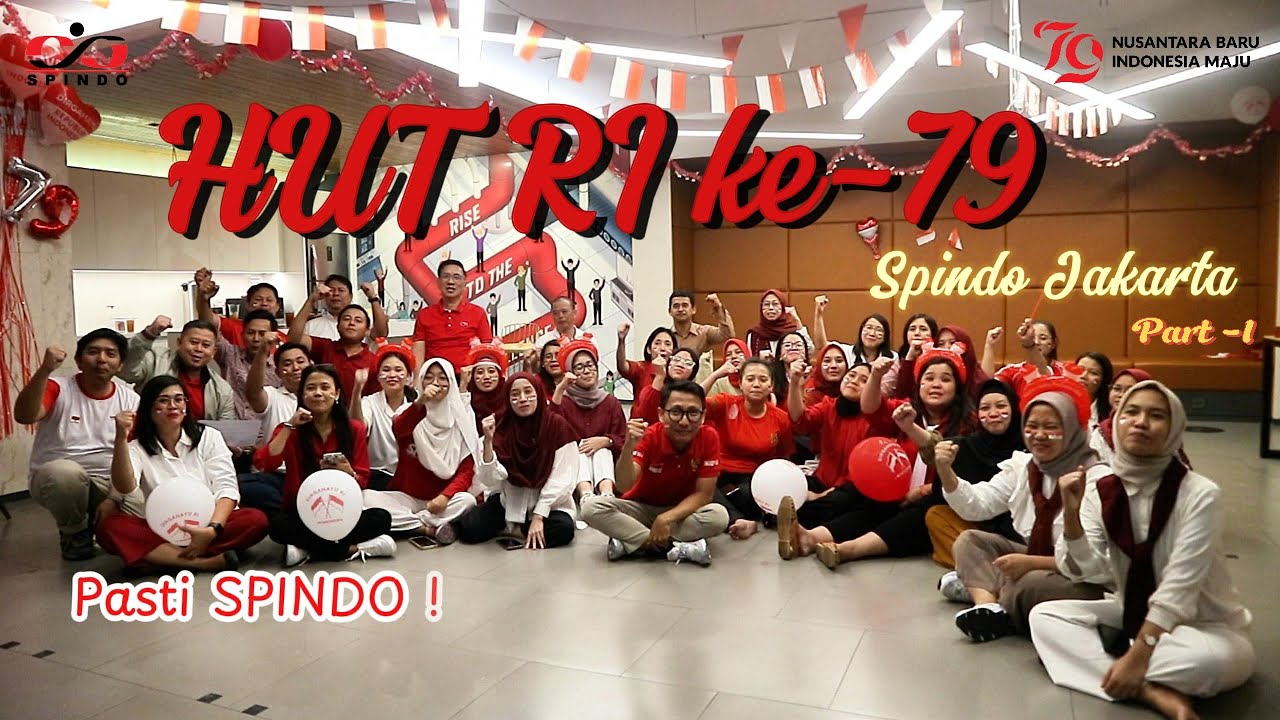 PERAYAAN HUT RI YANG KE-79 - PT SPINDO JAKARTA - PART 1