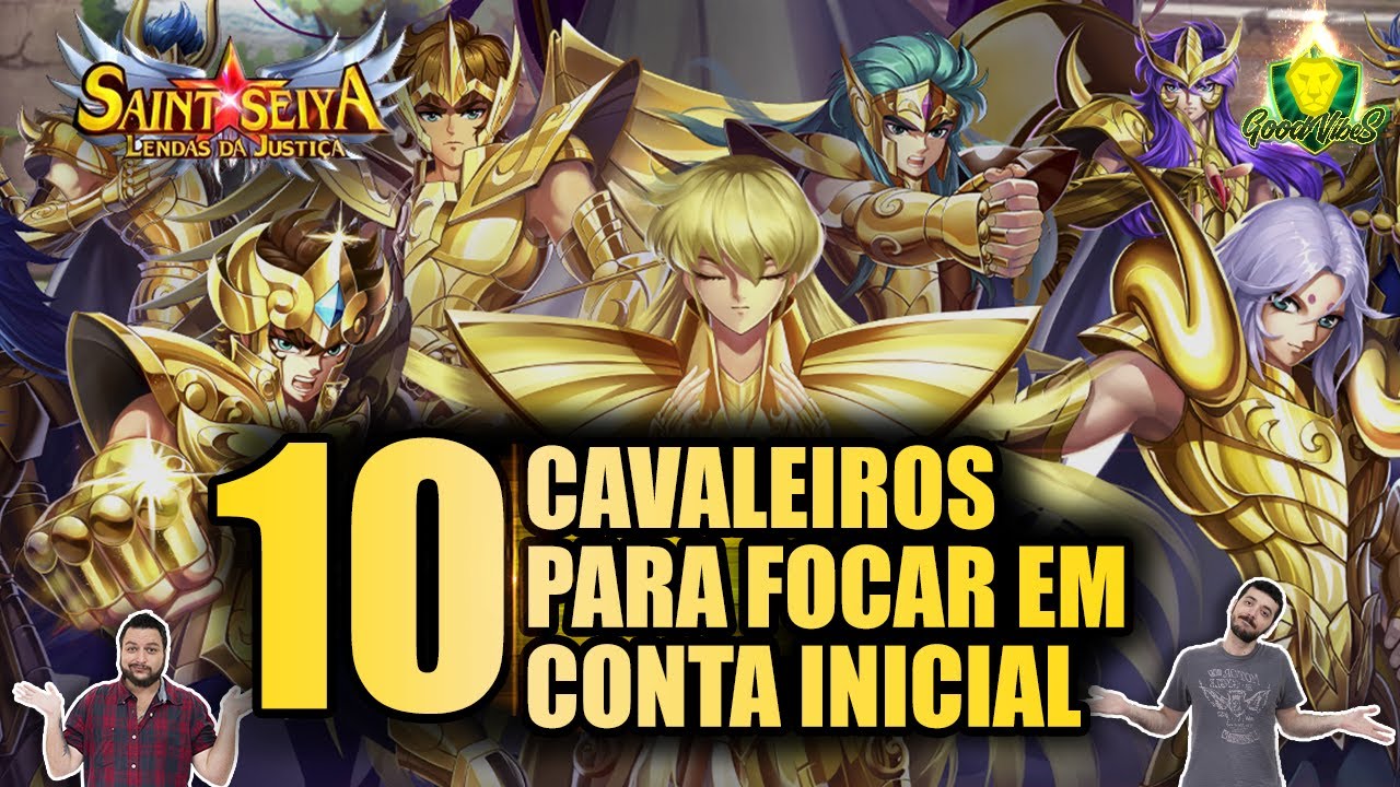 QUAIS CAVALEIROS VALEM a PENA FOCAR em UMA CONTA INICIAL? Saint Seiya Lendas da Justiça