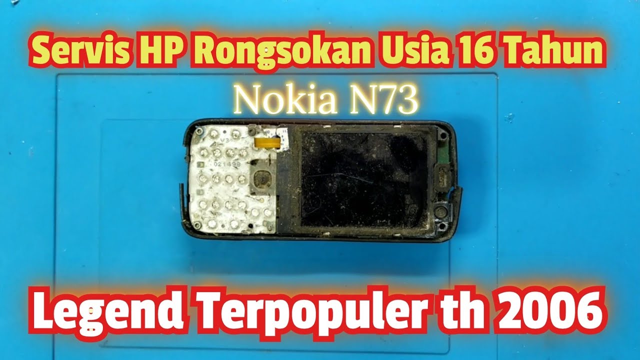Servis HP Rongsokan Nokia Legend N73#TeksoVlog
