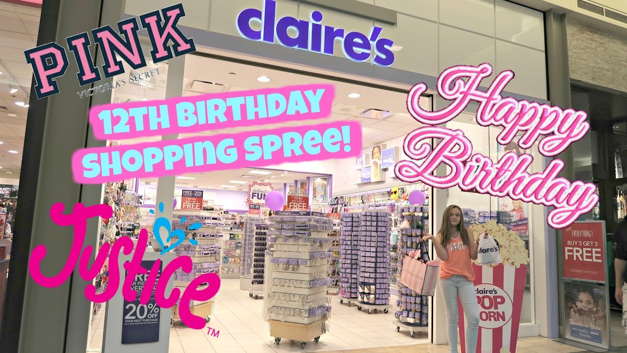 HUGE 12TH BIRTHDAY SHOPPING SPREE AT JUSTICE, CLAIRE'S, VICTORIA'S SECRET PINK AND MORE!! | VLOG