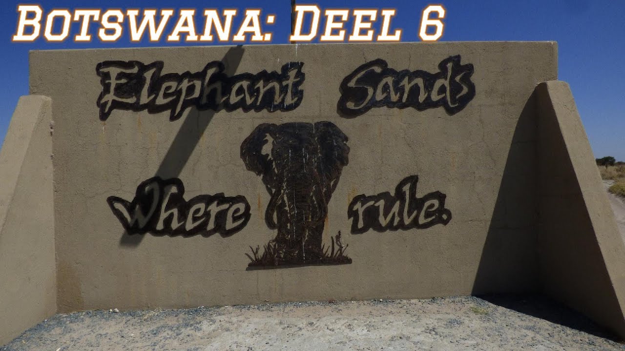 Botswana: Deel 6 - Elephant Sands
