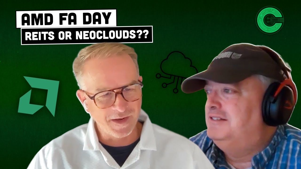 AMD Financial Analyst Day, Neoclouds earnings - REITS or Neoclouds?