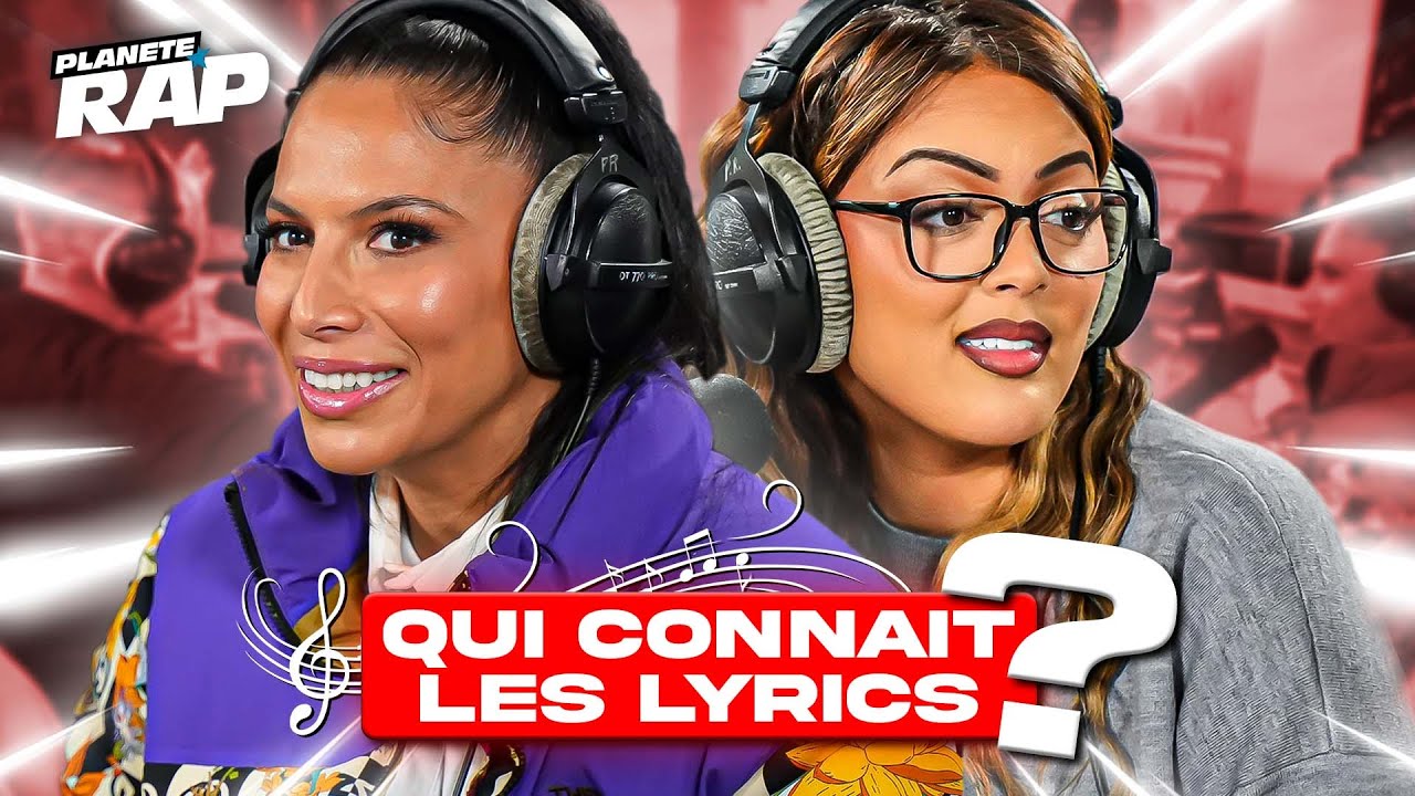 QUI CONNAIT LES LYRICS ? (avec Nej & Zaho) #PlanèteRap