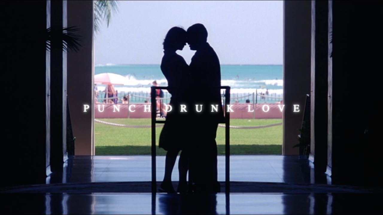 Visuals - Punch Drunk Love (4K)