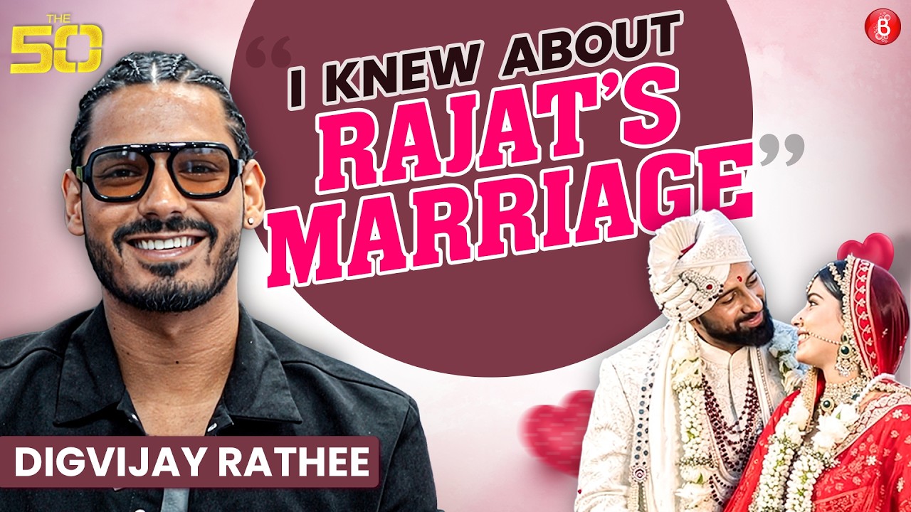 Digvijay Rathee Exposes Prince vs Rajat Game; Talks Chahat Bond, Khanzaadi & Splitsvilla 16 | The 50