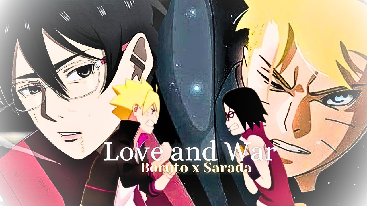 BoruSara AMV - Love and War | Boruto and Sarada