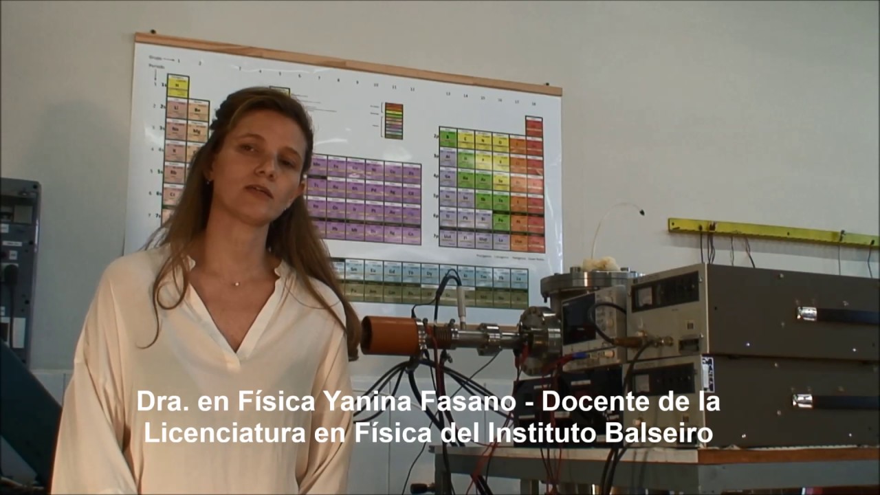 Estudiar Licenciatura en Física: Dra  Yanina Fasano
