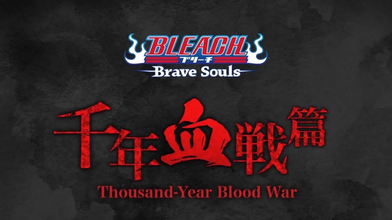 The Thousand Year Blood War - Bleach: Brave Souls