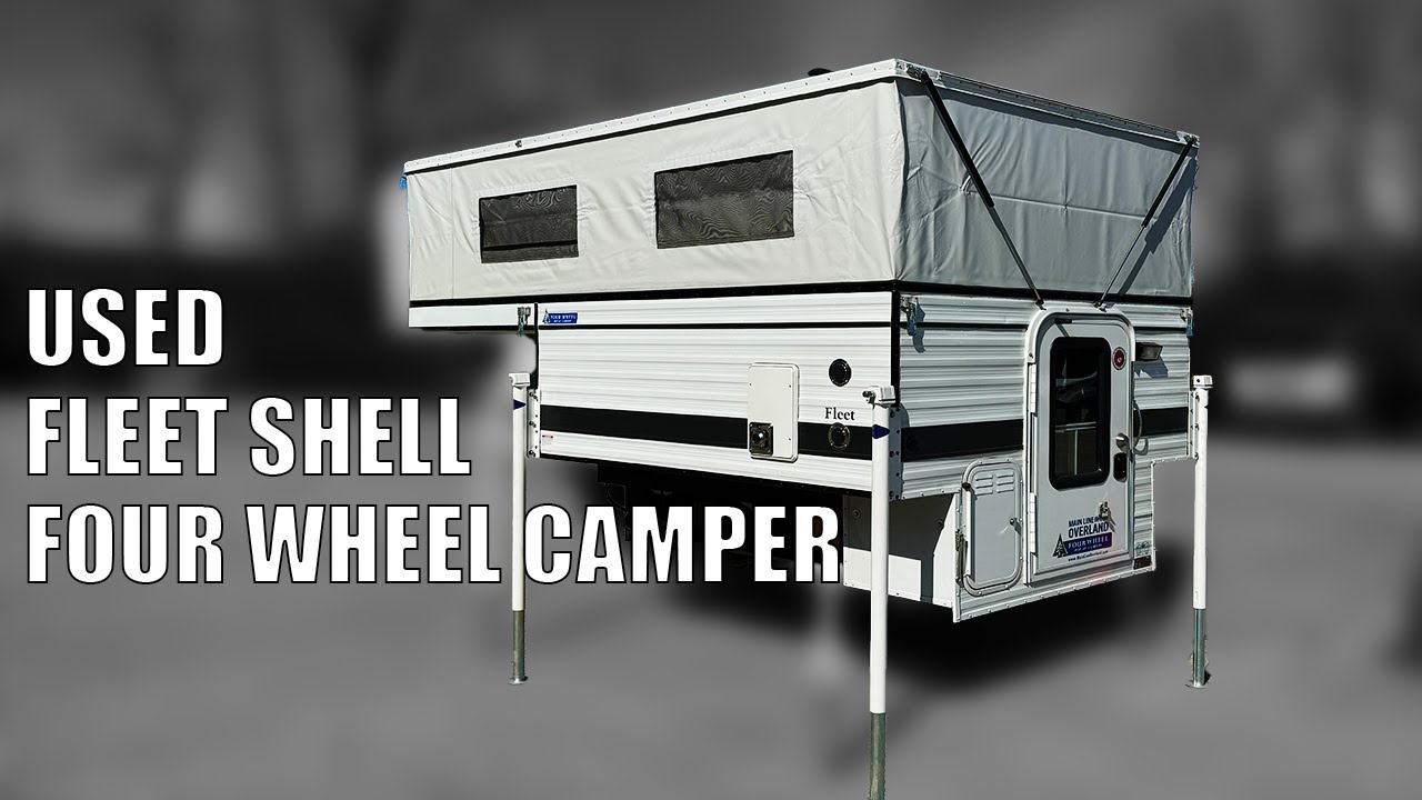 USED 2017 FOUR WHEEL CAMPER FLEET SHELL WALKTHROUGH
