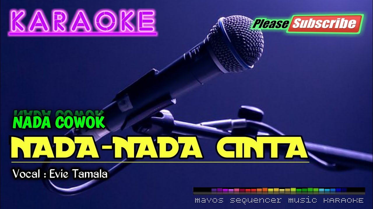NADA NADA CINTA |Nada Cowok| -Evie Tamala- KARAOKE