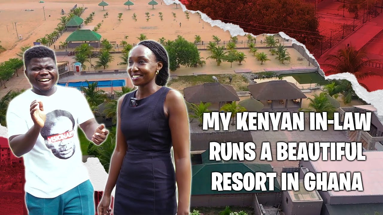 My Kenyan In-law Runs A Beautiful Resort In Ghana 🇬🇭
