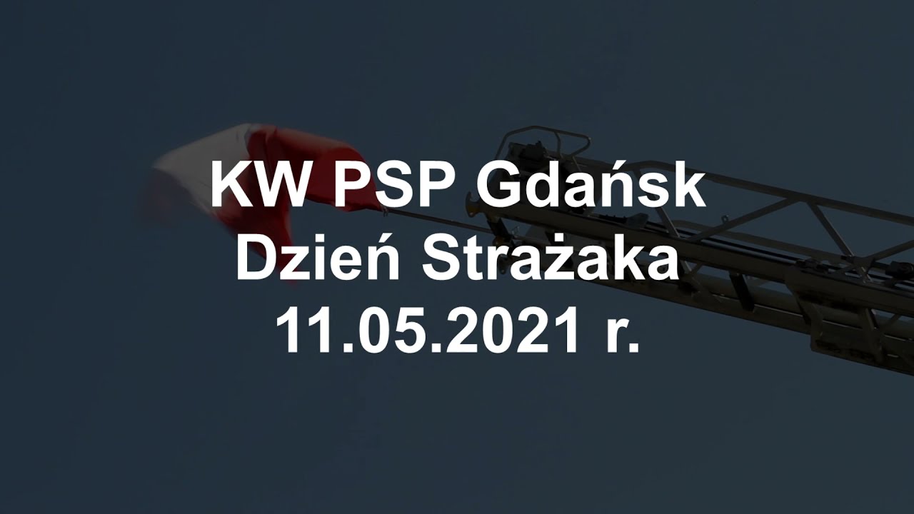 Dzień Strażaka KW PSP Gdańsk 2021