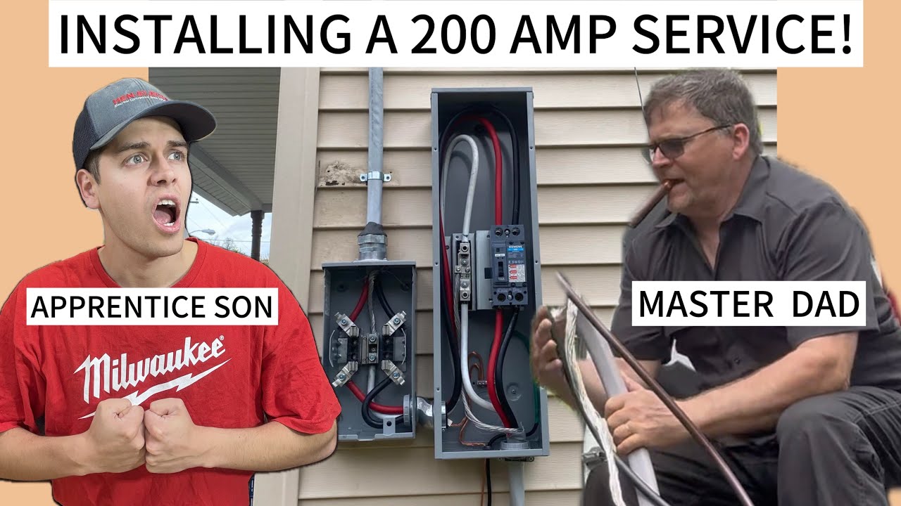 MASTER ELECTRICIAN DAD TEACHES HIS SON A 200 AMP SERVICE!
