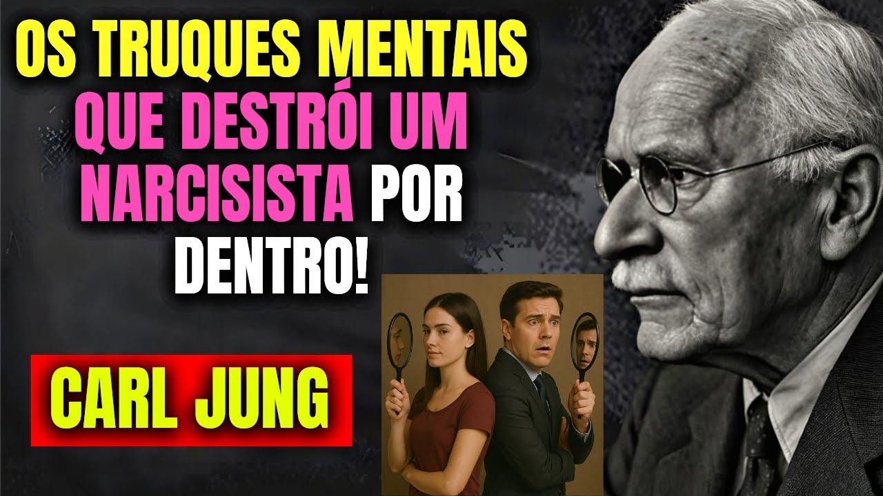 5 GOLPES MENTAIS SECRETOS PARA DESTRUIR UM NARCISISTA ANTES QUE ELE ACABE COM VOCÊ! - CARL JUNG