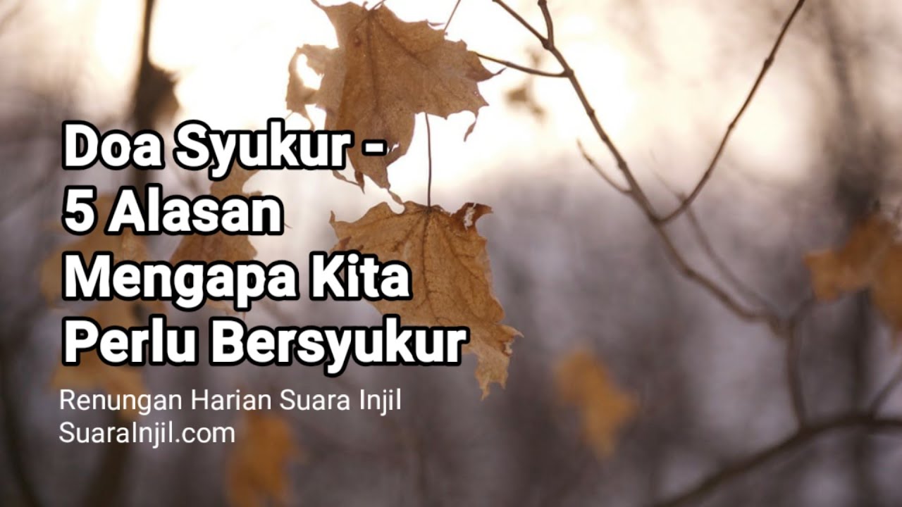 Doa Syukur - 5 Alasan Mengucap Syukur - Renungan Harian