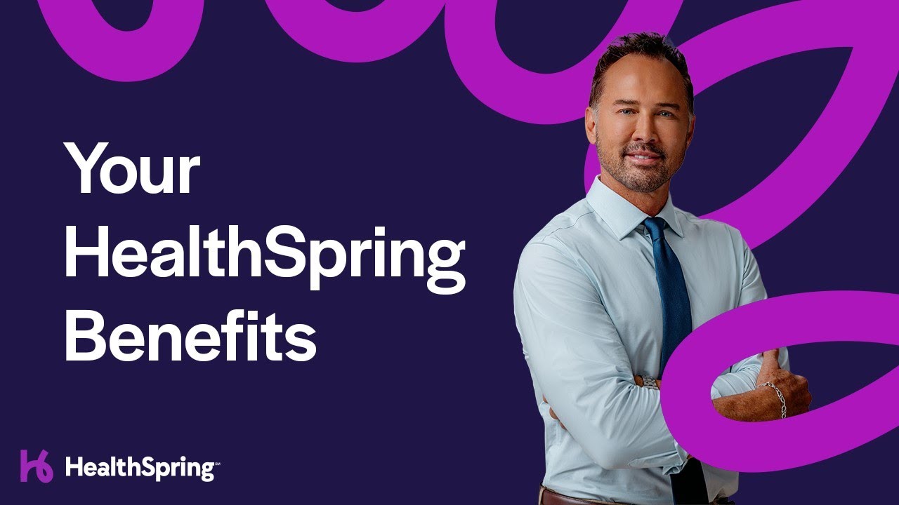 Welcome to HealthSpring Medicare | Your Key Benefits and How to Use Them