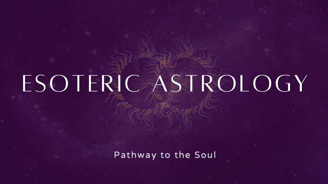 What is Esoteric/Soul-Centred Astrology?