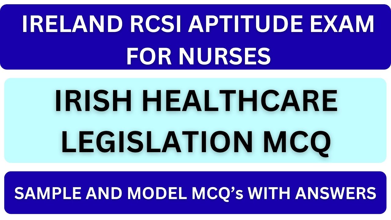 IRISH HEALTHCARE LEGISLATION MCQ | IRELAND RCSI APTITUDE EXAM  | SAMPLE  MCQS