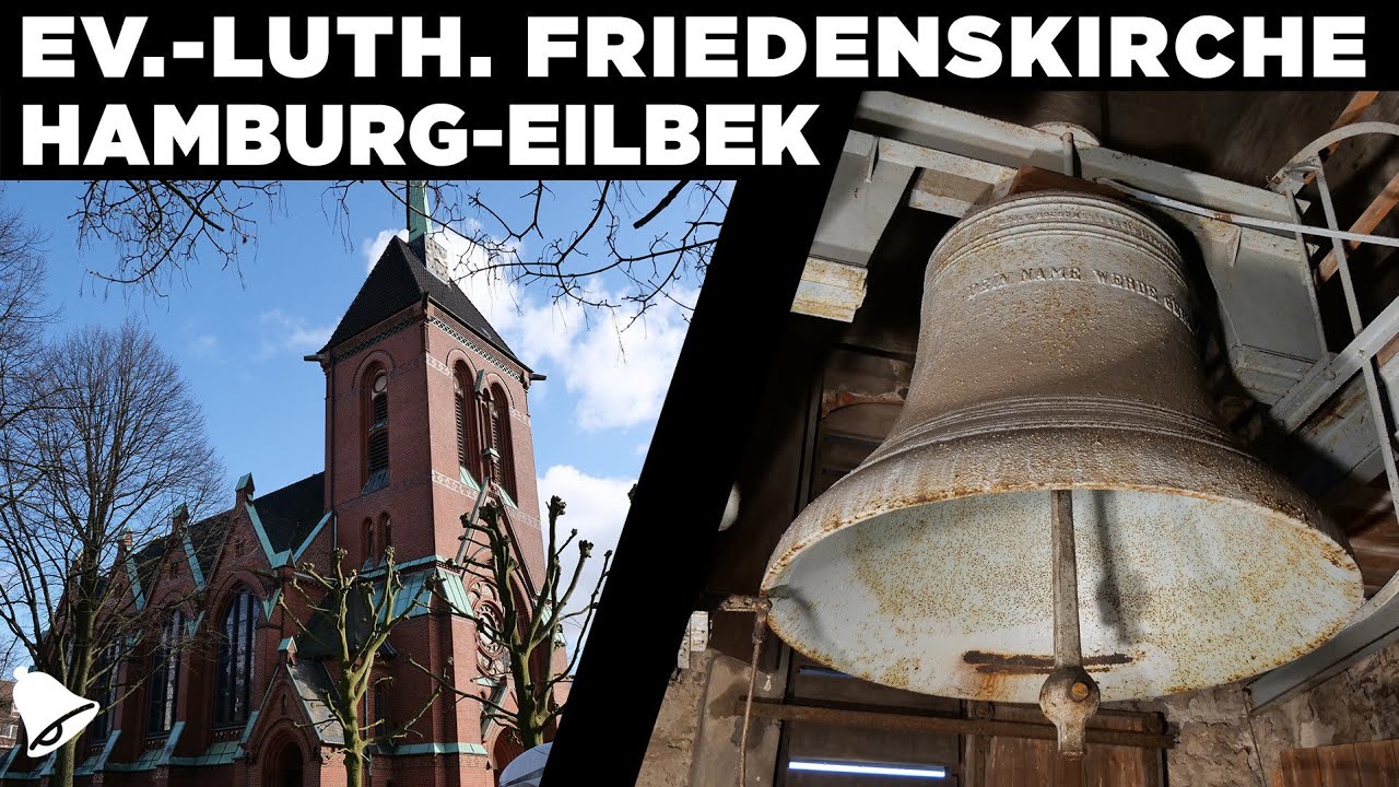Hamburg-Eilbek | Ev.-luth. Friedenskirche | Pr&auml;sentation von Kirche und Gel&auml;ut