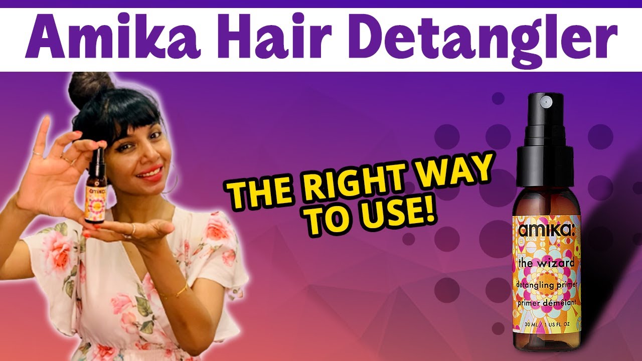 Amika's The Wizard Detangling Primer-How to detangle your hair the best way!#kigaa #detangler