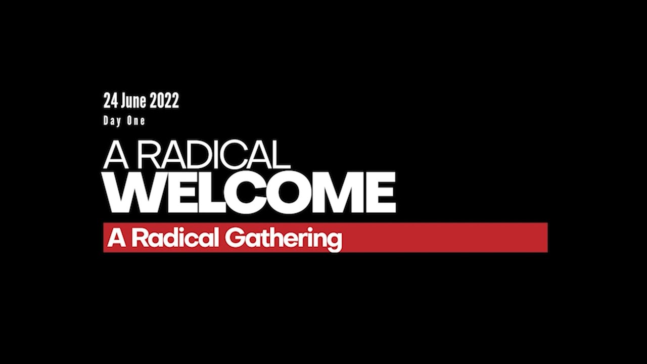 Welcome & Intros - A Radical Gathering - Day One
