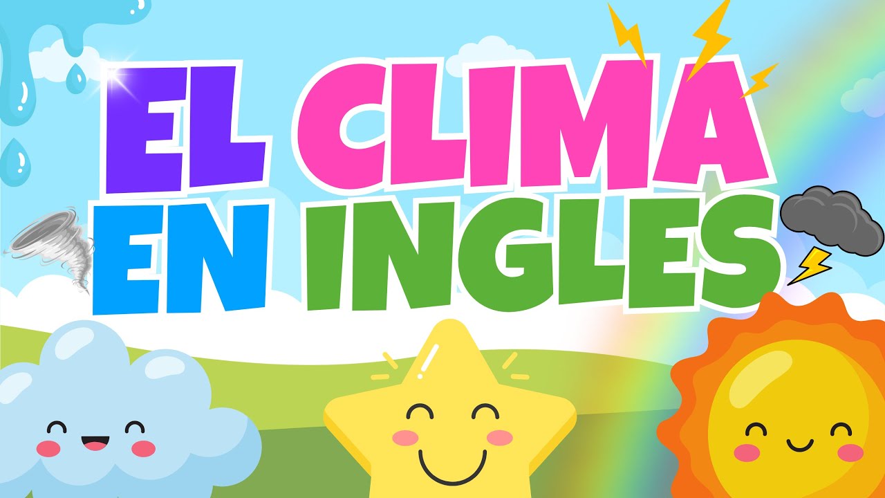 🌦️ El Clima en Inglés para Niños: Aprende Fácil y Divertido ☀️🌧️ 
