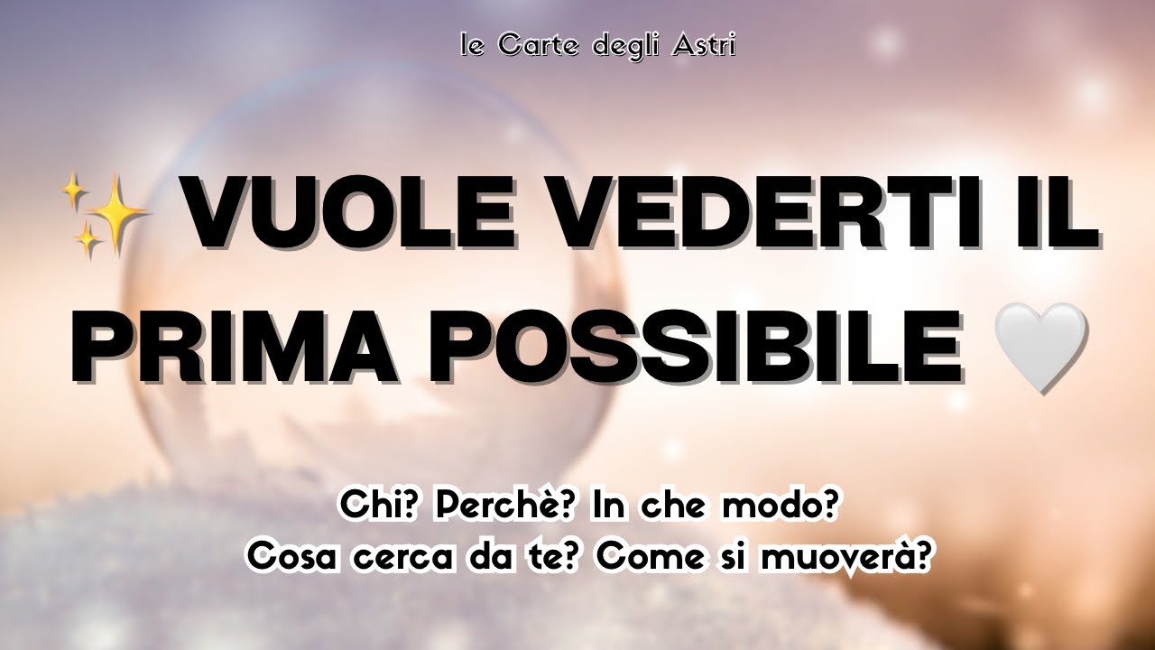 ✨ VUOLE VEDERTI IL PRIMA POSSIBILE! 💖 Di chi parliamo? Perché? Cosa vuole? Cosa organizzerà? 🔮