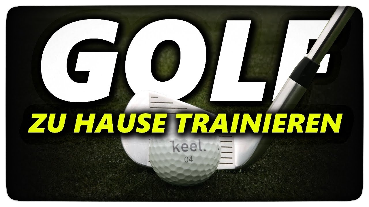 Golf zu Hause trainieren | Golf Training in deutsch