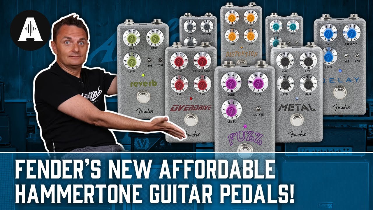 Fender Hammertone Pedals - New Affordable Range of FX Pedals!