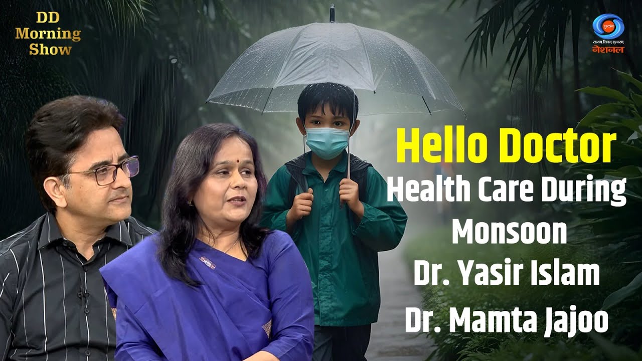 DD Morning Show | Hello Doctor | Health Care During Monsoon | Dr. Yasir Islam | Dr. Mamta Jajoo