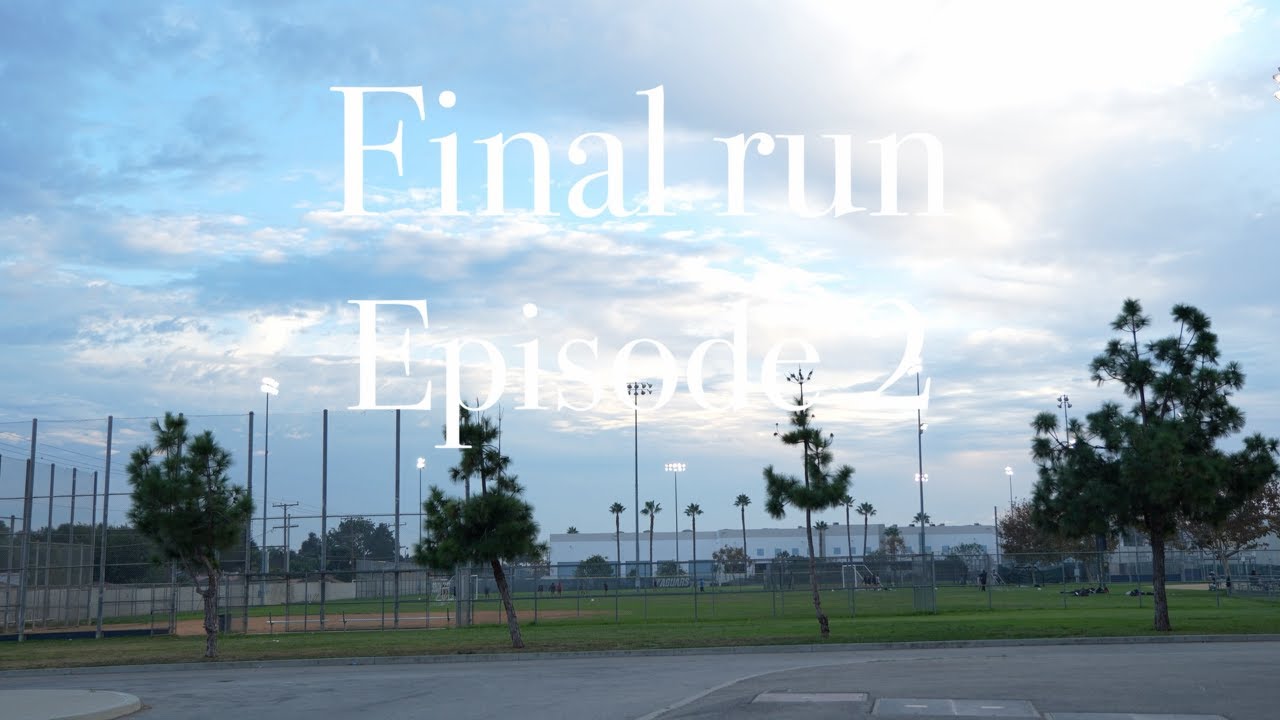 Final Run: Episode 2