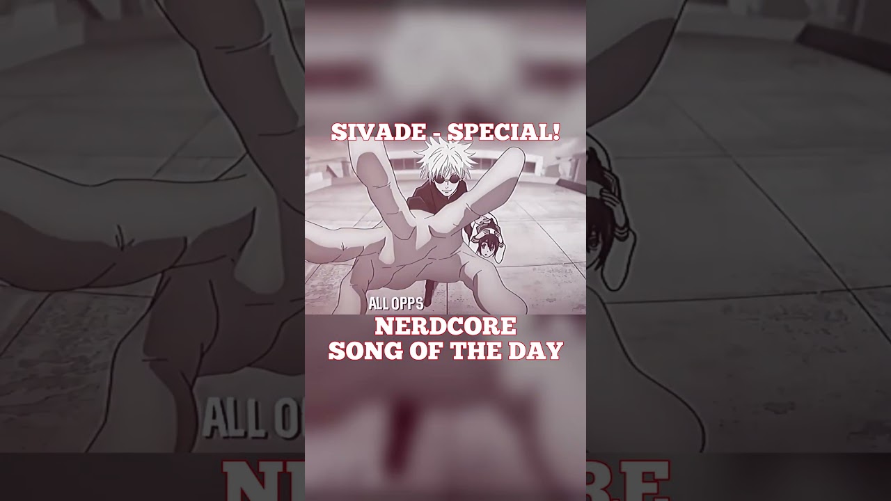 NERDCORE SONG OF THE DAY | Sivade x GalickZ - SPECIAL! #nerdcore  #anime #nerdcorerap  #animerap