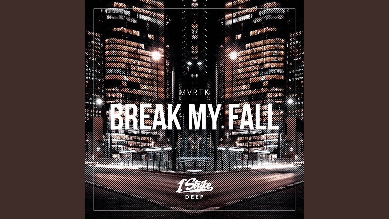 Break My Fall