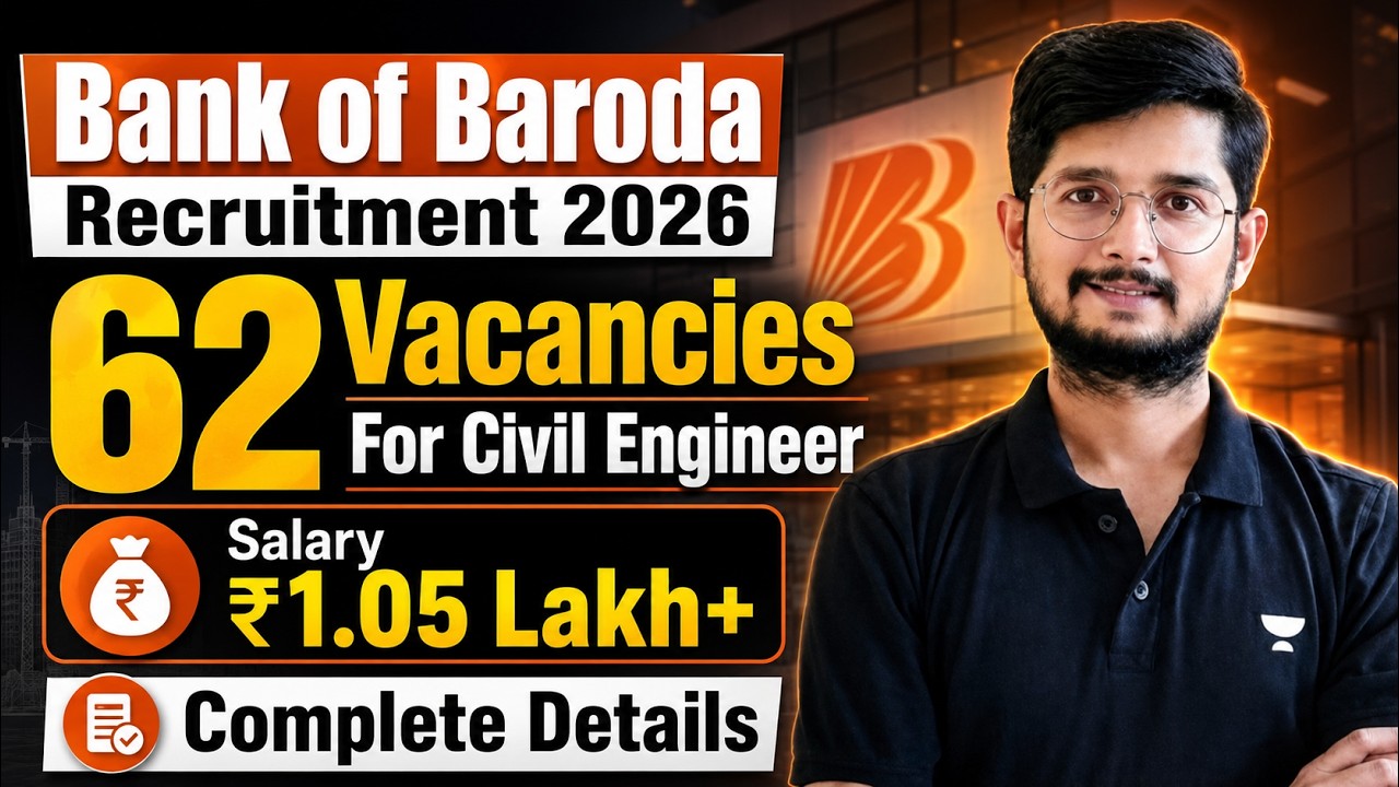 Bank of Baroda Recruitment 2026 Out! 62 Civil Engineer Vacancies | Salary ₹1.05 Lakh+ | Full Details