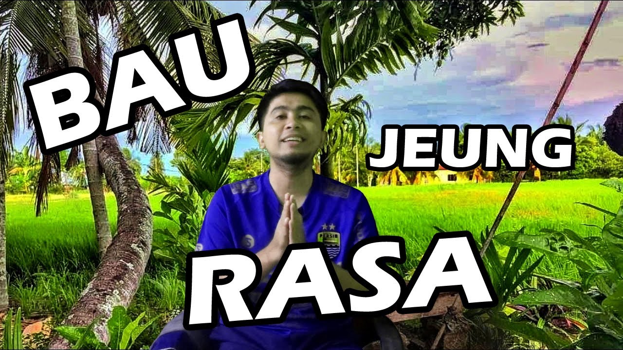 Istilah Rasa Jeung Bau [Belajar Bahasa Sunda Episode 28]
