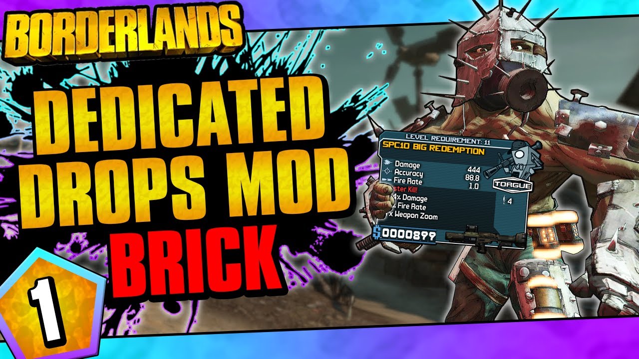 Borderlands | Dedicated Drops Mod Brick | Day #1