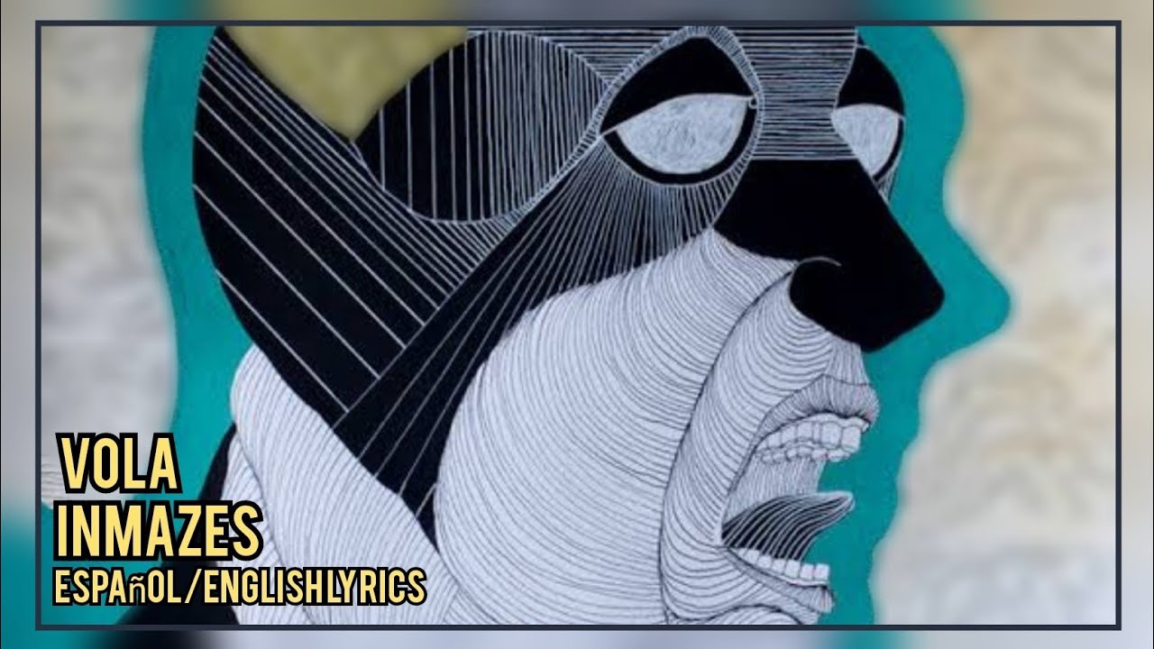 Vola - Inmazes (Espa&ntilde;ol/English Lyrics)
