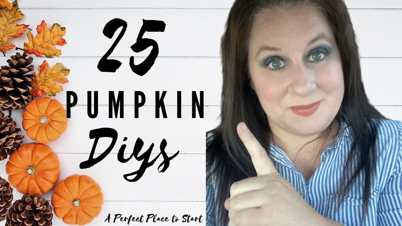 Try These 25 EASY PUMPKIN DIYS this FALL * Pumpkin Crafts * PUMPKIN Decorating Ideas I MEGA VIDEO