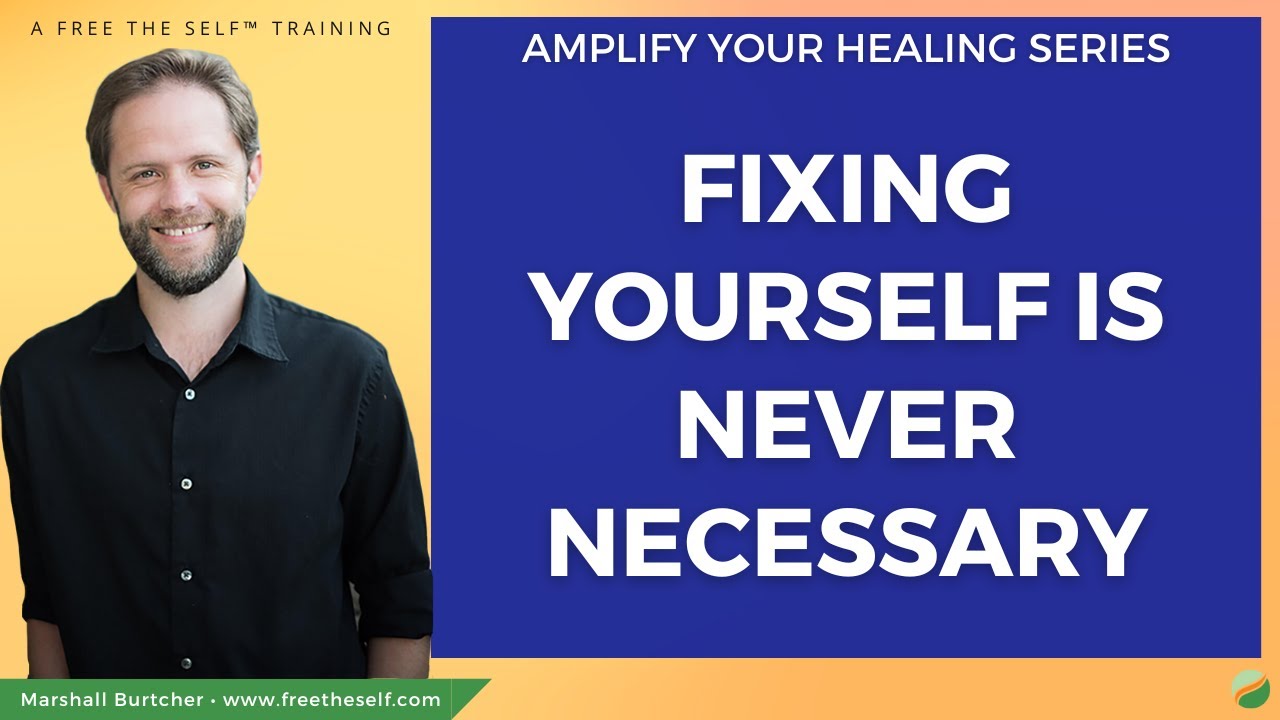 Fixing Yourself Is Never Necessary