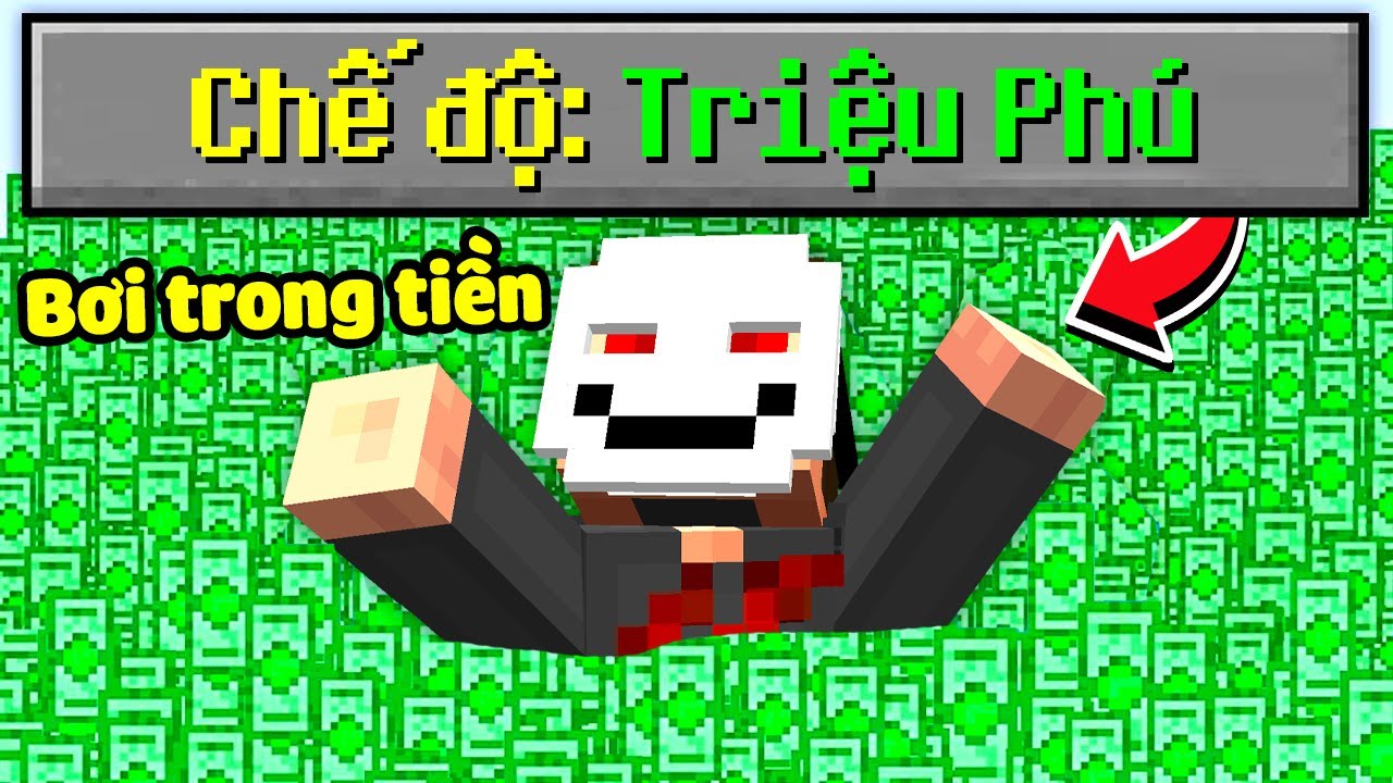 Minecraft nhưng m&igrave;nh chơi ở Chế Độ Triệu Ph&uacute;