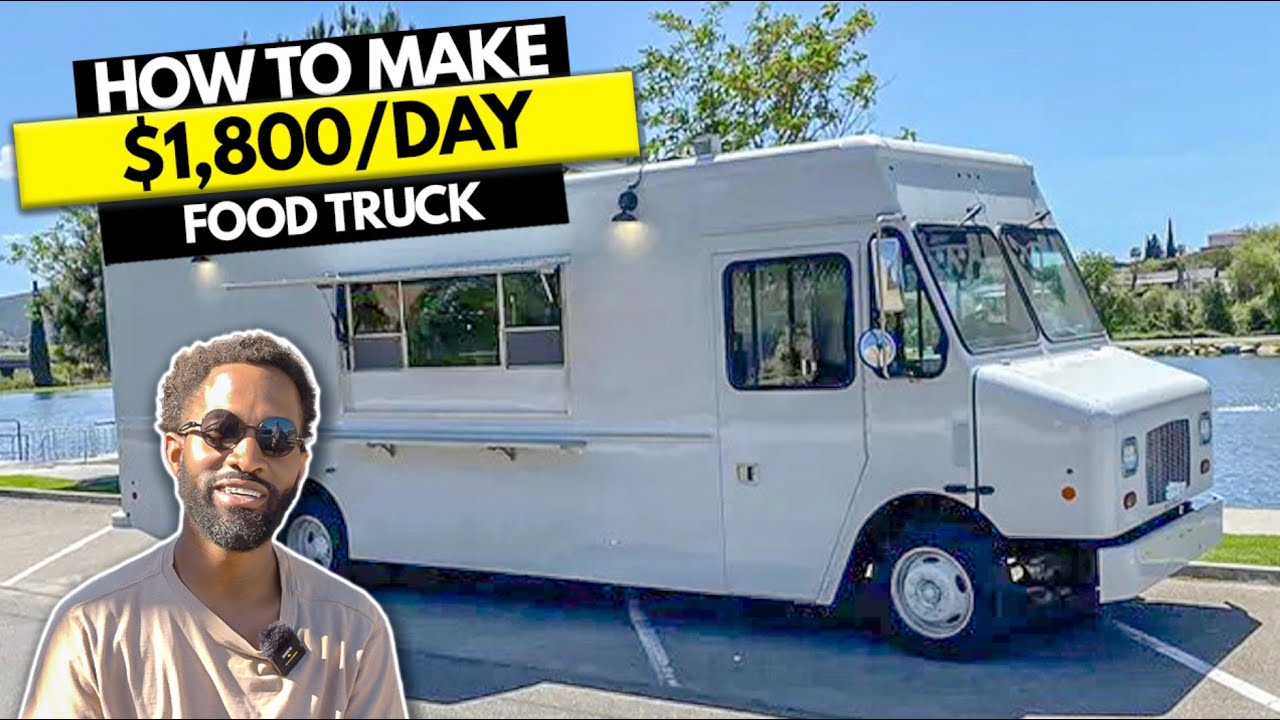 How to Start $1,800/Day Chicken Food Truck Business